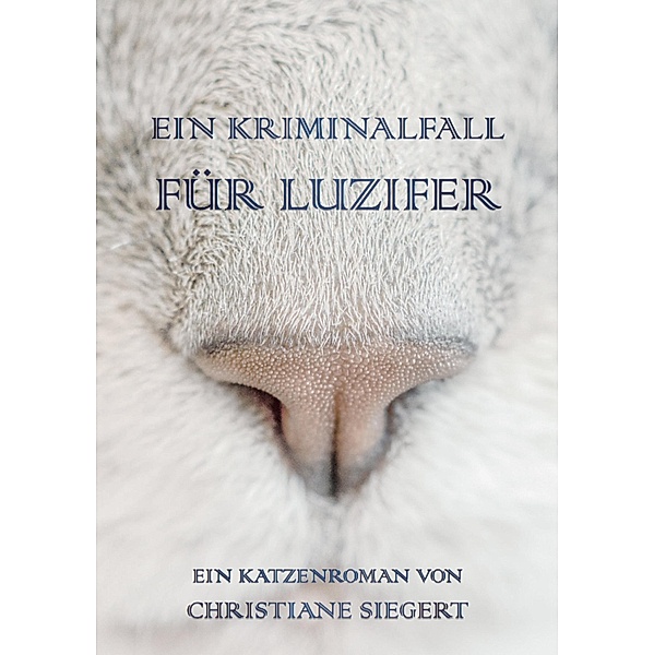 Ein Kriminalfall für Luzifer, Christiane Siegert