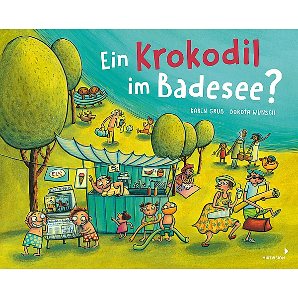 Ein Krokodil im Badesee?, Karin Gruß