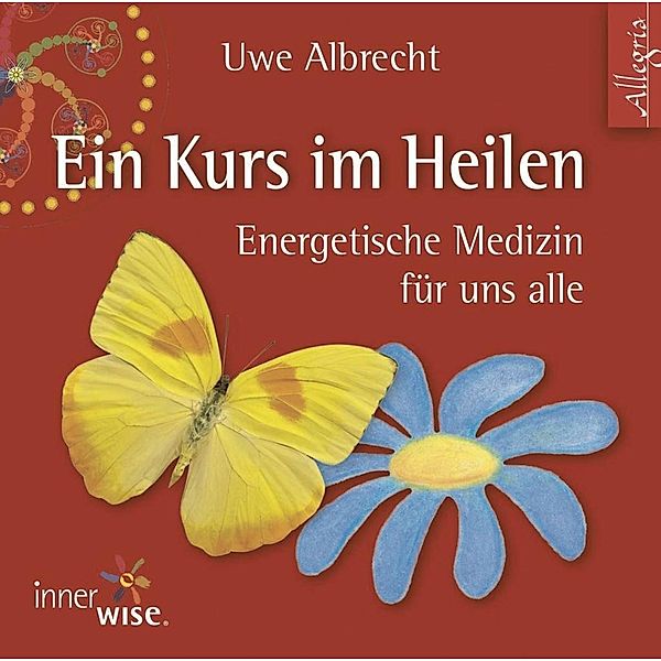 Ein Kurs im Heilen, Uwe Albrecht