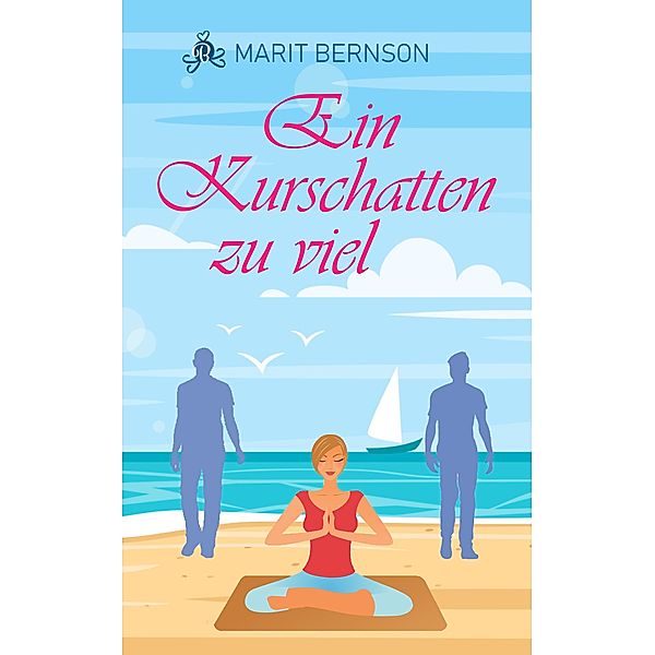 Ein Kurschatten zu viel, Marit Bernson