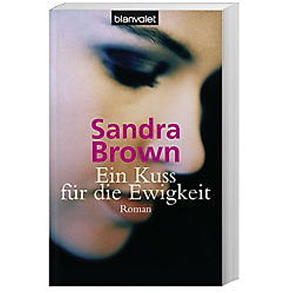 Ein Kuss für die Ewigkeit, Sandra Brown