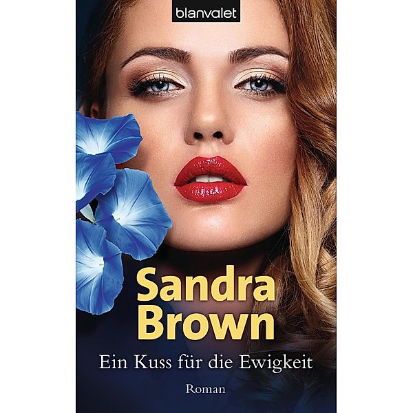 Ein Kuss für die Ewigkeit, Sandra Brown