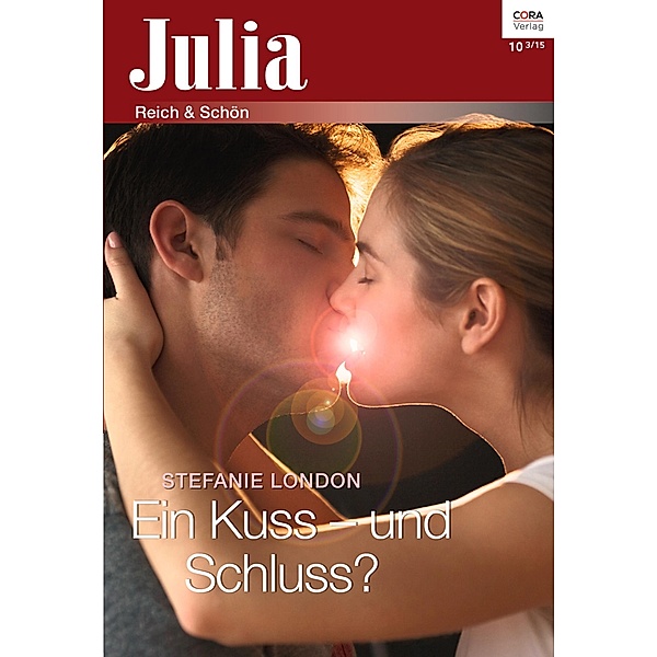Ein Kuss - und Schluss? / Julia Romane Bd.0010, Stefanie London