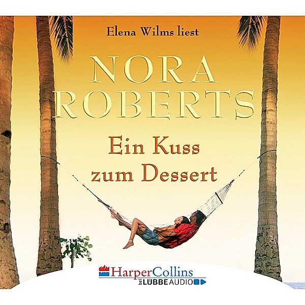 Ein Kuss zum Dessert, 5 CDs, Nora Roberts