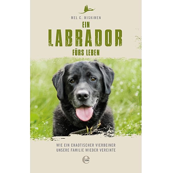 Ein Labrador fürs Leben, Mel C. Miskimen