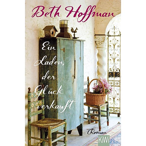 Ein Laden, der Glück verkauft, Beth Hoffman