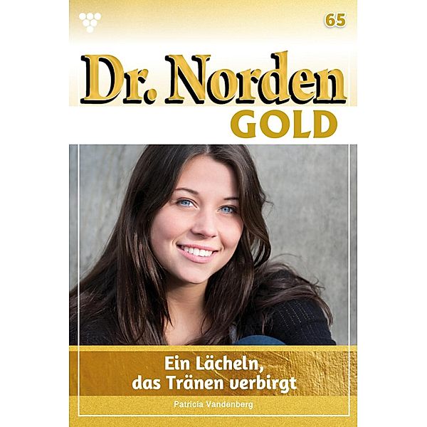 Ein Lächeln, das Tränen verbirgt / Dr. Norden Gold Bd.65, Patricia Vandenberg