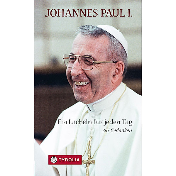 Ein Lächeln für jeden Tag, Johannes Paul I. (Albino Luciani)