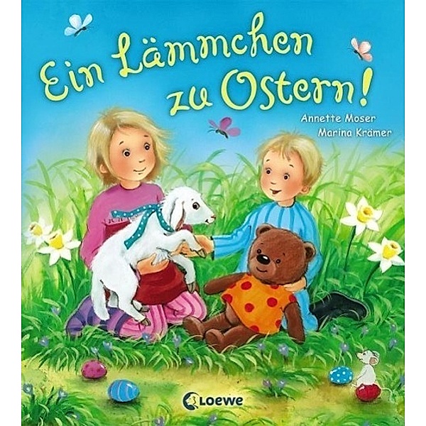 Ein Lämmchen zu Ostern!, Annette Moser, Marina Krämer