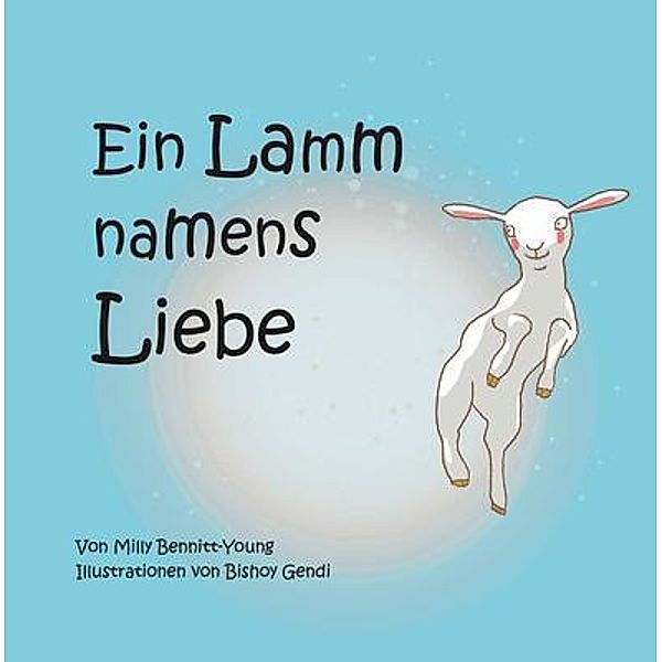 Ein Lamm namens Liebe, Milly Bennitt-Young