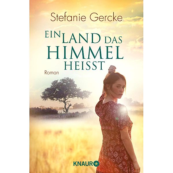 Ein Land, das Himmel heißt, Stefanie Gercke