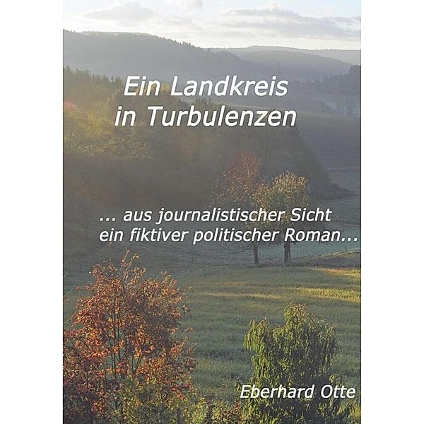 Ein Landkreis in Turbulenzen, Eberhard Otte