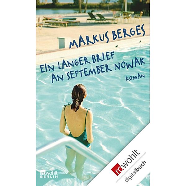 Ein langer Brief an September Nowak, Markus Berges