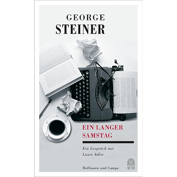 Ein langer Samstag, George Steiner