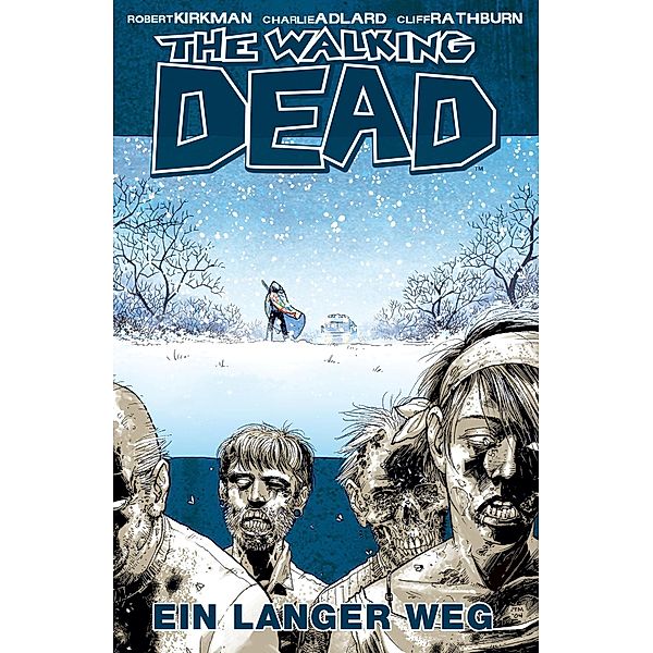 Ein langer Weg / The Walking Dead Bd.2, Robert Kirkman