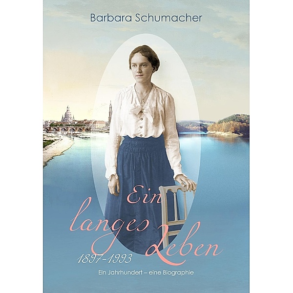 Ein langes Leben, Barbara Schumacher