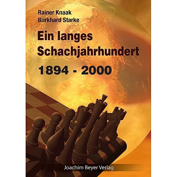 Ein langes Schachjahrhundert, Rainer Knaak, Burkhard Starke