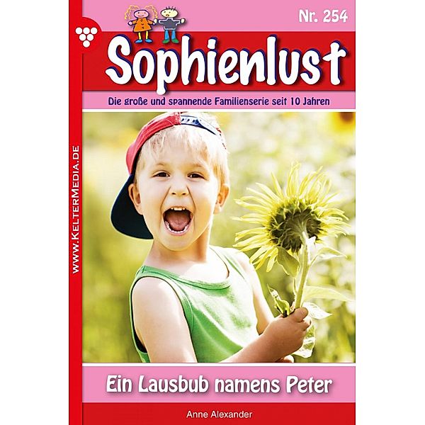 Ein Lausbub namens Peter / Sophienlust Bd.254, Anne Alexander