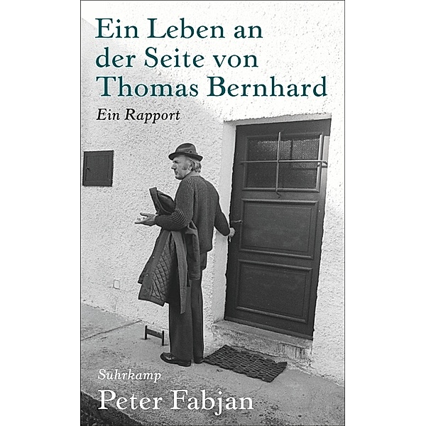 Ein Leben an der Seite von Thomas Bernhard, Peter Fabjan
