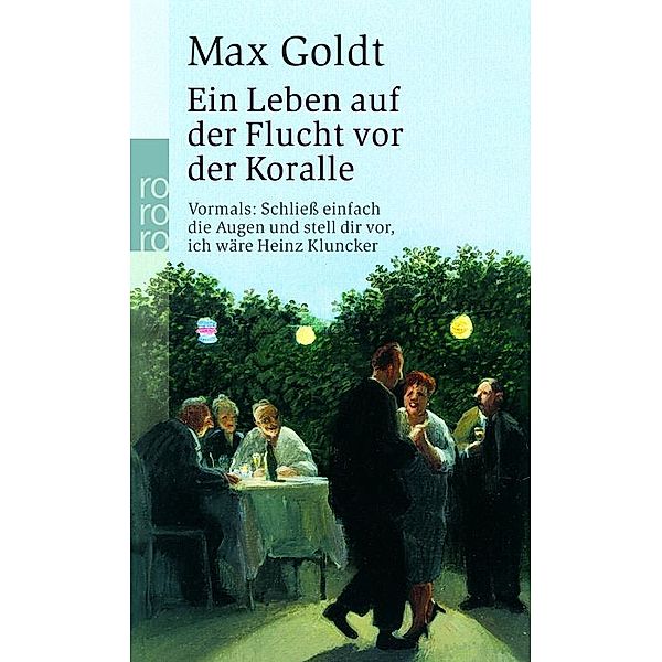 Ein Leben auf der Flucht vor der 'Koralle', Max Goldt