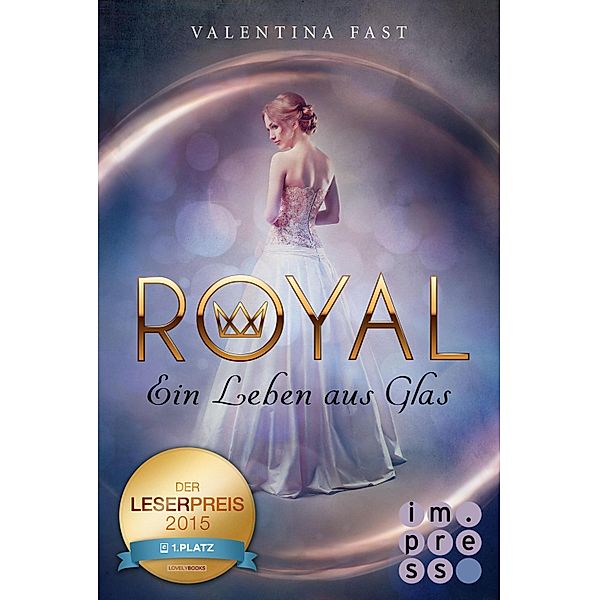 Ein Leben aus Glas / Royal Bd.1, Valentina Fast