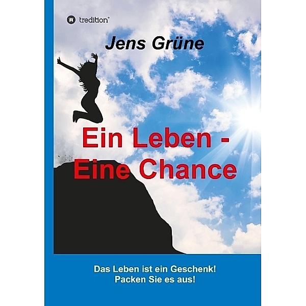 Ein Leben - Eine Chance, Jens Grüne