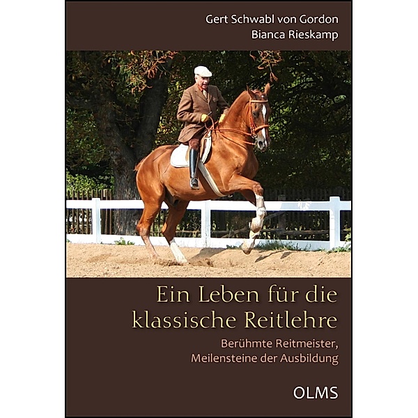 Ein Leben für die klassische Reitlehre, Bianca Rieskamp, Gert Schwabl von Gordon