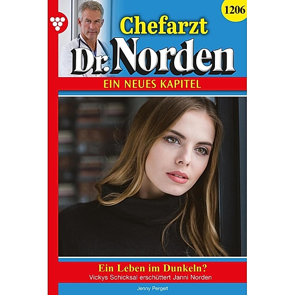 Ein Leben im Dunkeln? / Chefarzt Dr. Norden Bd.1206, Helen Perkins