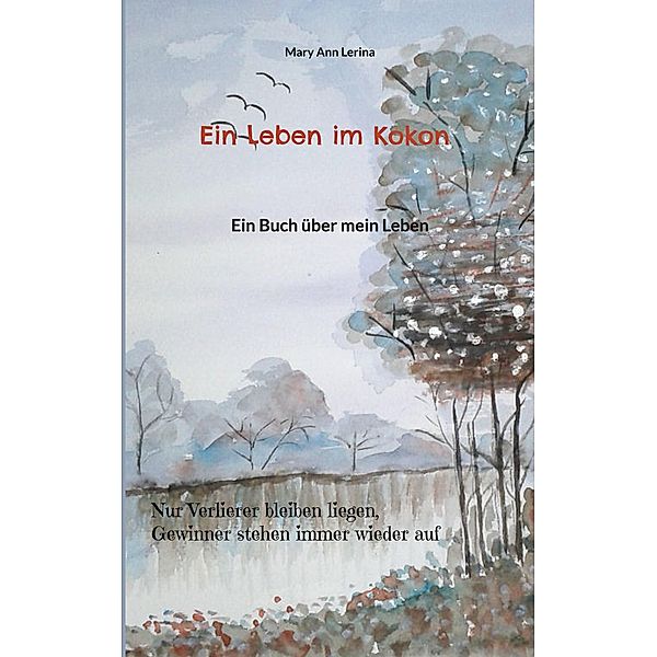 Ein Leben im Kokon, Mary Ann Lerina