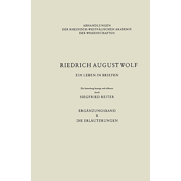 Ein Leben in Briefen / Abhandlungen der Rheinisch-Westfälischen Akademie der Wissenschaften Bd.84/2, Rudolf Kassel, Siegfried Reiter