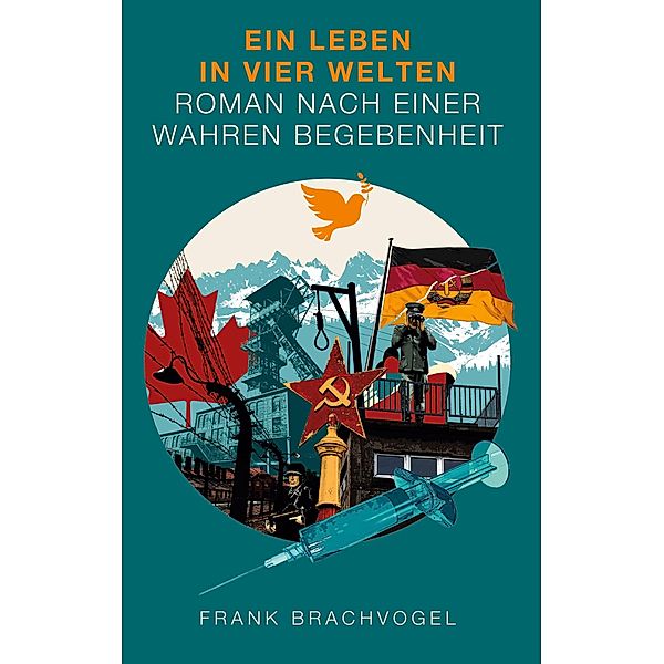 Ein Leben in vier Welten, Frank Brachvogel