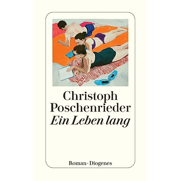 Ein Leben lang, Christoph Poschenrieder