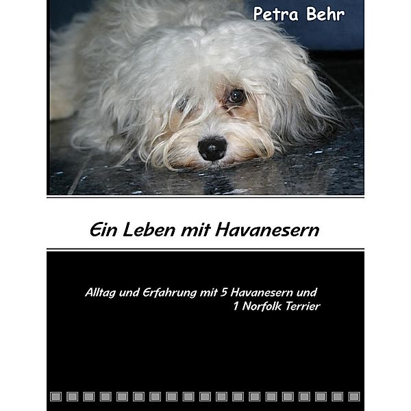 Ein Leben mit Havanesern, Petra Behr