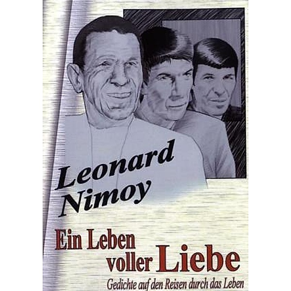 Ein Leben voller Liebe, Leonard Nimoy