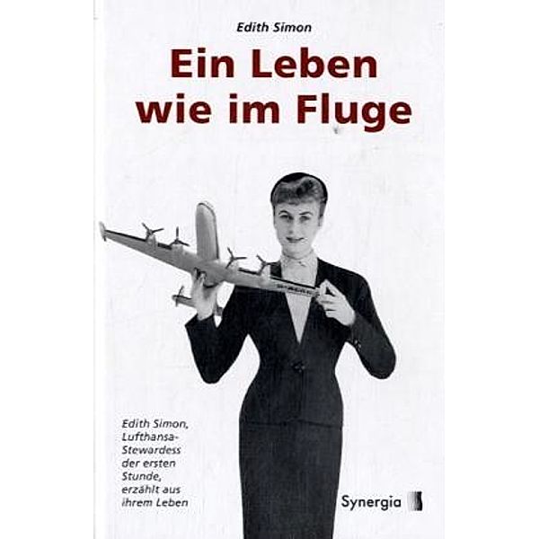 Ein Leben wie im Fluge, Edith Simon