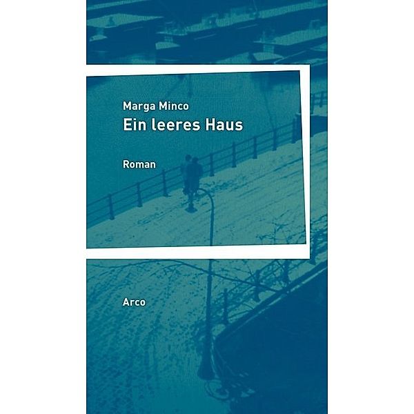 Ein leeres Haus, Marga Minco