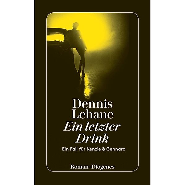 Ein letzter Drink / Diogenes Taschenbücher, Dennis Lehane
