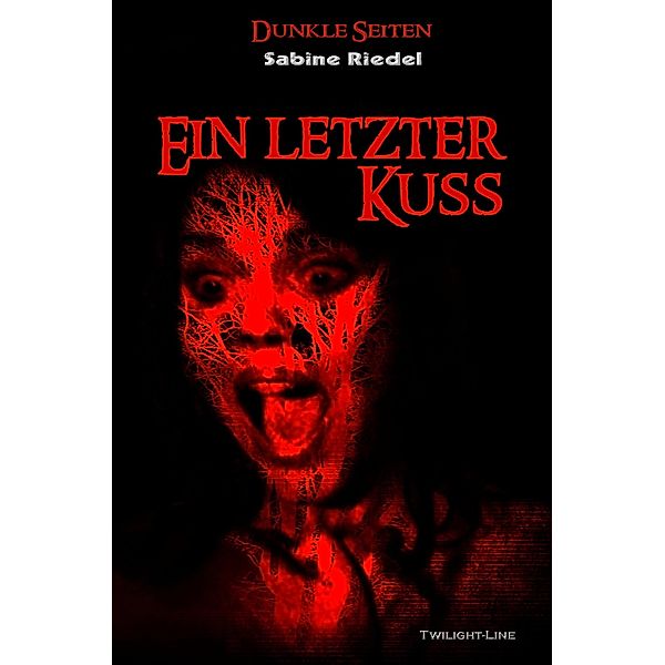 Ein letzter Kuss, Sabine Riedel