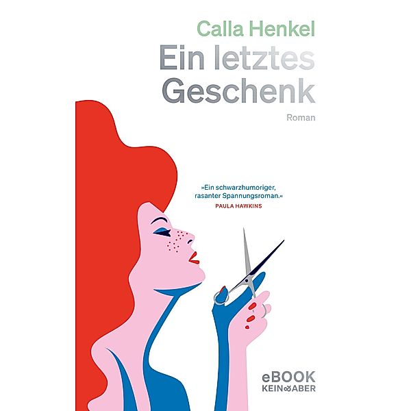 Ein letztes Geschenk, Calla Henkel