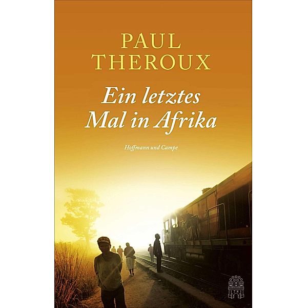 Ein letztes Mal in Afrika, Paul Theroux