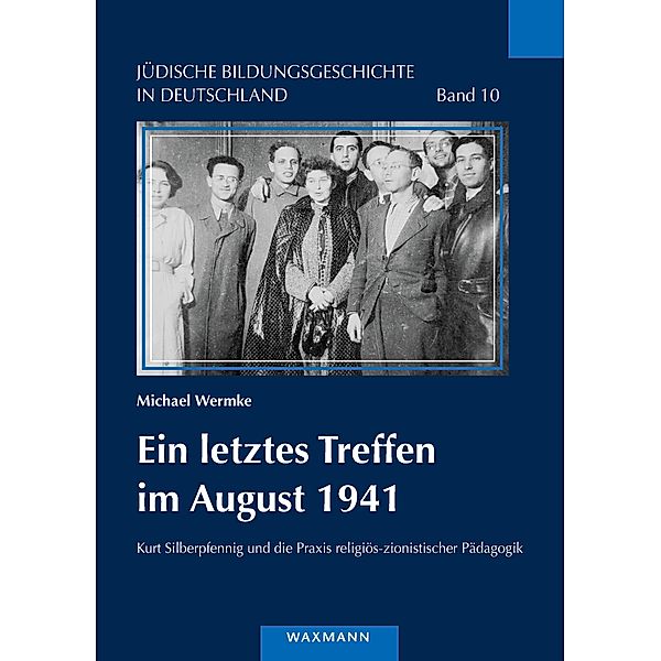 Ein letztes Treffen im August 1941, Michael Wermke