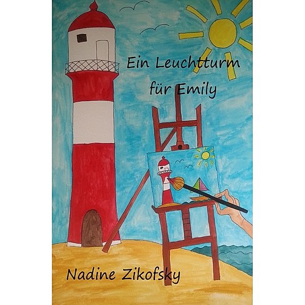 Ein Leuchtturm für Emily, Nadine Zikofsky