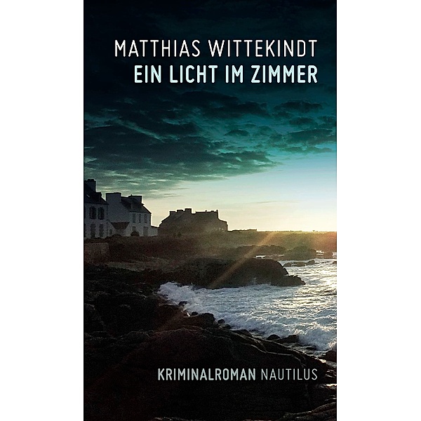 Ein Licht im Zimmer, Matthias Wittekindt
