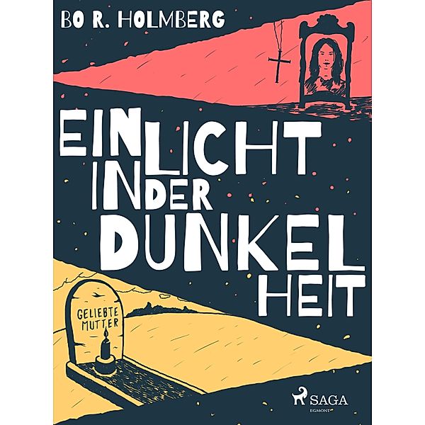 Ein Licht in der Dunkelheit, Bo R. Holmberg