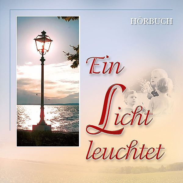 Ein Licht leuchtet, Traditional