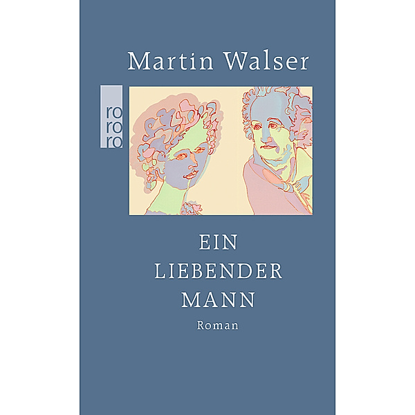 Ein liebender Mann, Martin Walser