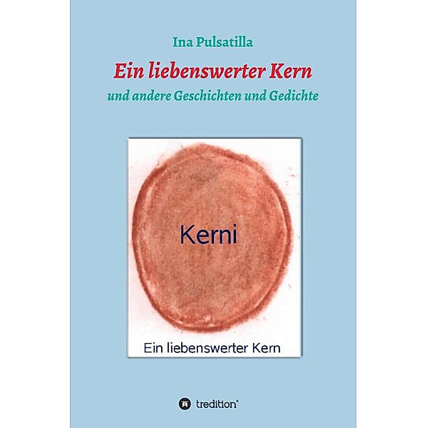 Ein liebenswerter Kern, Ina Pulsatilla