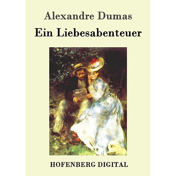 Ein Liebesabenteuer, Alexandre Dumas