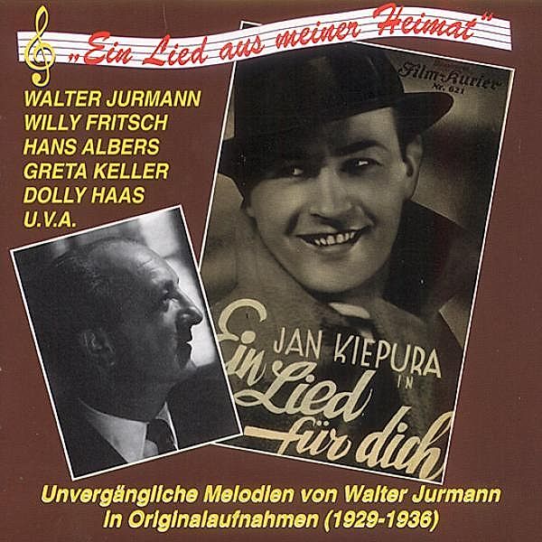 Ein Lied Aus Meiner Heimat, Walter Jurmann