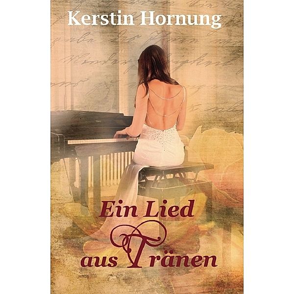 Ein Lied aus Tränen, Kerstin Hornung